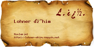 Lohner Áhim névjegykártya
